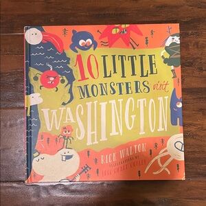 5 /$10 Kids Picture Book | 10 Little Monsters Visit Washington by Rick Walton